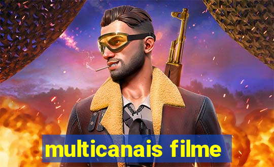 multicanais filme